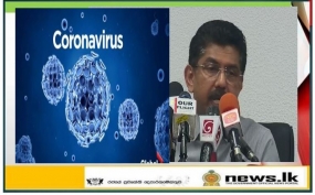 COVID – 19 වෛරසය පැතිරීම වැළක්වීම සඳහා ජනතාව තමන්ගේ පුද්ගලික ස්වාස්ථාතාවය ඉහළ මට්ටමක තබාගත යුතුයි - සෞඛ්‍ය සේවා අධ්‍යක්‍ෂ ජනරාල්